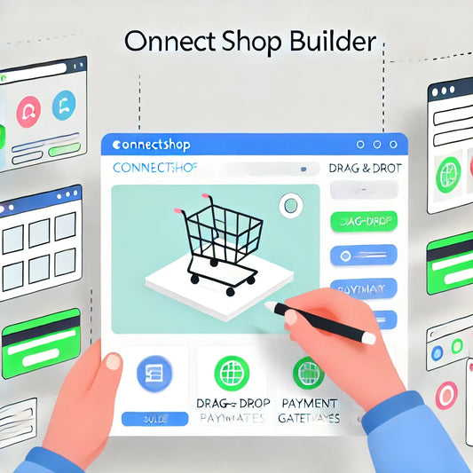 ConnectShop Builder